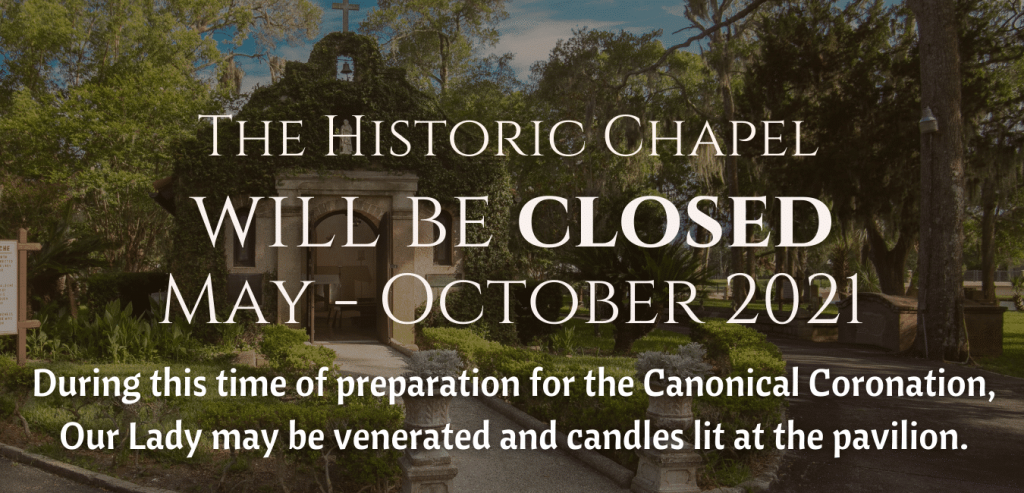 CLOSED – Historic Chapel (MAY – OCTOBER 2021)